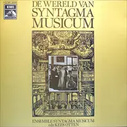 Syntagma Musicum (Kees Otten) - De Wereld Van Syntagma Musicum