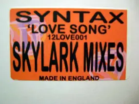 Syntax - Love Song (Skylark Remixes)