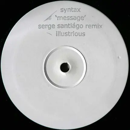 Syntax - Message (Serge Santiago Remix)