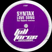12inch Vinyl Single - Syntax - Love Song (The Skylark Remixes)