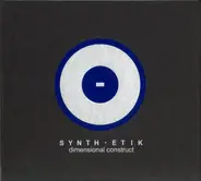 Synth-Etik - Dimensional Construct