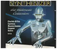 Synth Music - Synthesizer - The Ultimate Collection