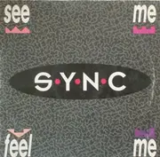 12'' - Sync - See Me Feel Me