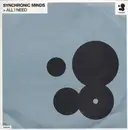 12'' - Synchronic Minds - All I Need