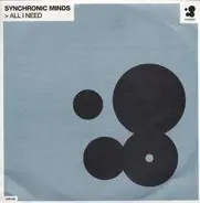 Synchronic Minds - All I Need