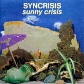 Syncrisis - Sunny Crisis