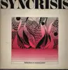 LP - Syncrisis - Reflections in Musical Power - PROG/FUSION PRIVATE PRESS
