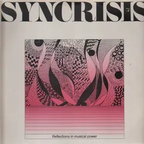 Syncrisis - Reflections in Musical Power