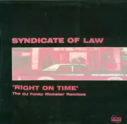 12inch Vinyl Single - Syndicate Of Law - Right On Time (The DJ Funky Rickstar Remixes)