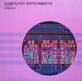 Synergy - Computer Experiments Volume One