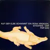 LP - Synopsis - Auf Der Elbe Schwimmt Ein Rosa Krokodil
