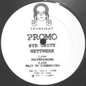 Syb Unity Nettwerk - Tripperspaced / Trip To Dimensions