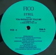 12inch Vinyl Single - Sybil - You Should Of Told Me - Still Sealed