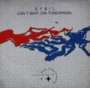 12'' - Sybil - Can't Wait (On Tomorrow)