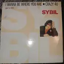 12inch Vinyl Single - Sybil - I Wanna Be Where You Are / Crazy 4 U