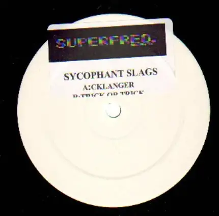 Sycophant Slags - Cklanger