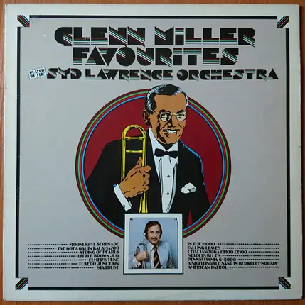 Syd Lawrence And His Orchestra - Glenn Miller Favourites Played By The Syd Lawrence Orchestra