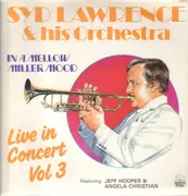 LP - Syd Lawrence And His Orchestra - In A Mellow Miller Mood (Live In Concert Vol 3)