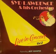 Syd Lawrence And His Orchestra - Live In Concert Vol 2