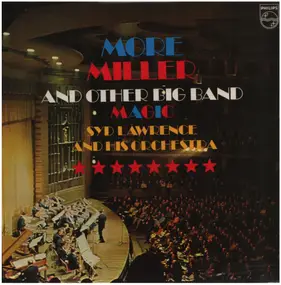 Syd Lawrence - More Miller And Other Big Band Magic