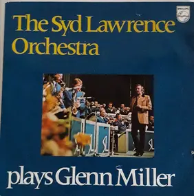 Syd Lawrence - Plays Glenn Miller