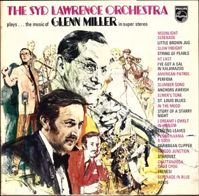Syd Lawrence - Plays...The Music Of Glenn Miller In Super Stereo
