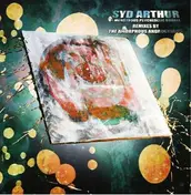 SYD ARTHUR - A Monstrous Psychedelic Bubble