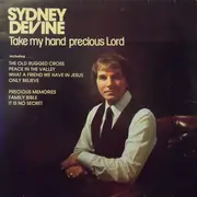LP - Sydney Devine - Take My Hand Precious Lord