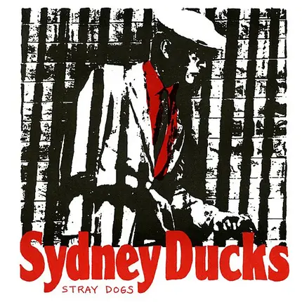 Sydney Ducks - Stray Dogs