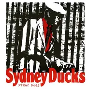 Sydney Ducks - Stray Dogs