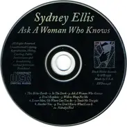 Sydney Ellis - Ask a Woman Who Knows