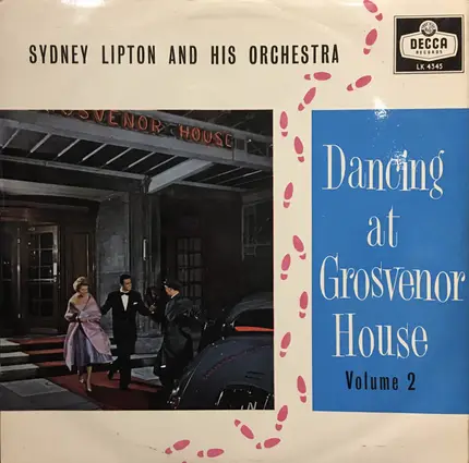 Sydney Lipton And His Orchestra - Dancing At Grosvenor House Volume 2