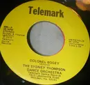 7inch Vinyl Single - Sydney Thompson And His Orchestra - Colonel Bogey
