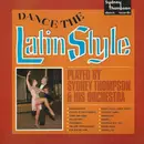 LP - Sydney Thompson And His Orchestra - Dance In The Latin Style