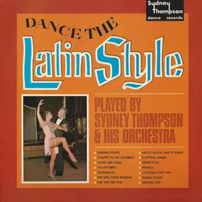 Sydney Thompson And His Orchestra - Dance In The Latin Style