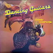 Sydney Thompson And His Orchestra - Dancing Guitars