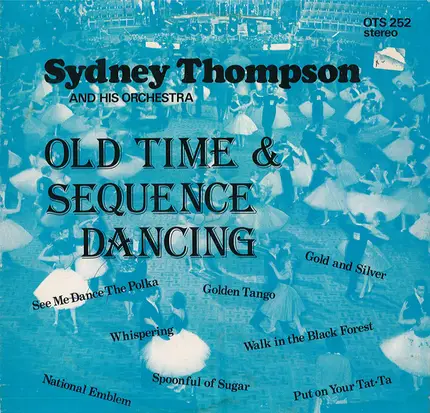 Sydney Thompson And His Orchestra - Old Time And Sequence Dancing