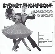 7inch Vinyl Single - Sydney Thompson And His Orchestra - Waltzes / Foxtrots