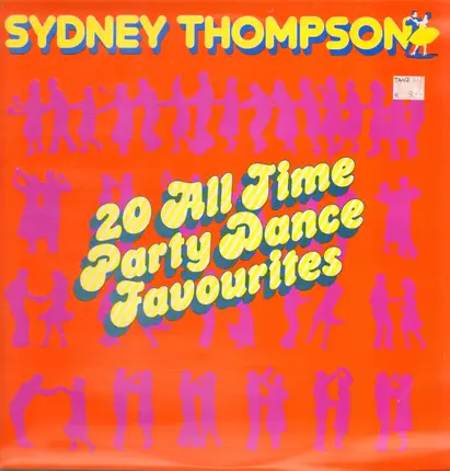 Sydney Thompson And His Orchestra - 20 All Time Party Favourites