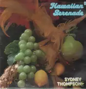 Sydney Thompson And His Orchestra - Hawaiian Serenade