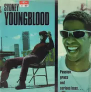 Sydney Youngblood - Passion Grace And Serious Bass