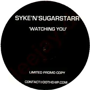 Syke 'N' Sugarstarr - Watching You (Ltd. Edition)