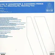 12inch Vinyl Single - Syke 'n' Sugarstarr & Alexandra Prince - Are You (Watching Me, Watching You)