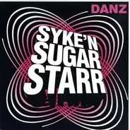 Syke 'n Sugarstarr - Danz