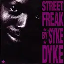 12'' - Syke Dyke - Street Freak