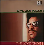 Syl Johnson - The Love Chimes