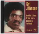 Double CD - Syl Johnson - Back For A Taste Of Your Love + Diamond In The Rough