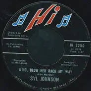 Syl Johnson - Back For A Taste Of Your Love / Wind, Blow Her Back My Way