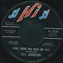 7inch Vinyl Single - Syl Johnson - Back For A Taste Of Your Love / Wind, Blow Her Back My Way