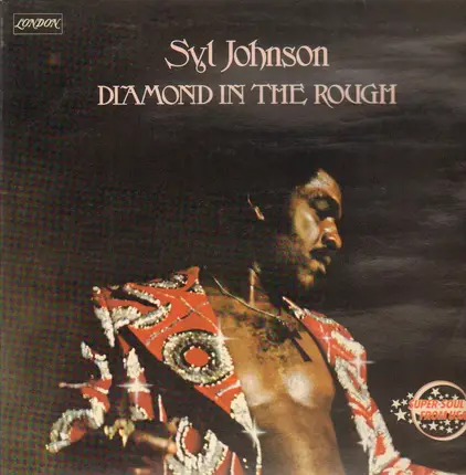 Syl Johnson - Diamond in the Rough
